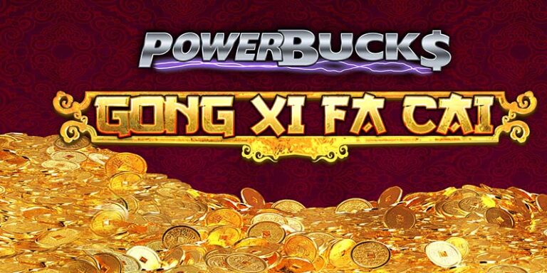 Unveiling Powerbucks Gong Xi Fa Cai’s Hidden Riches!